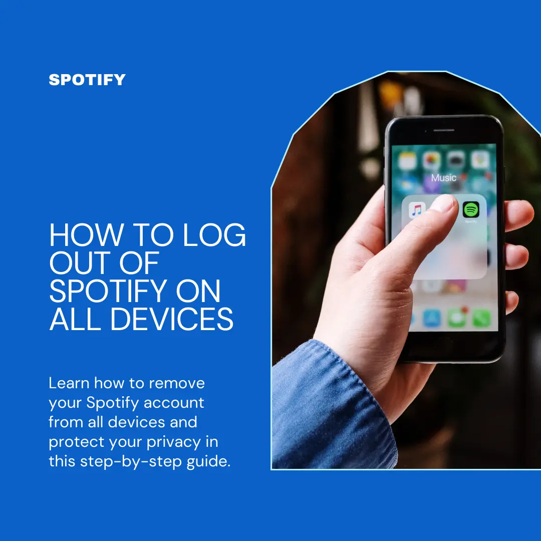 How To Log Out Of Spotify On All Devices: Remove Spotify Account