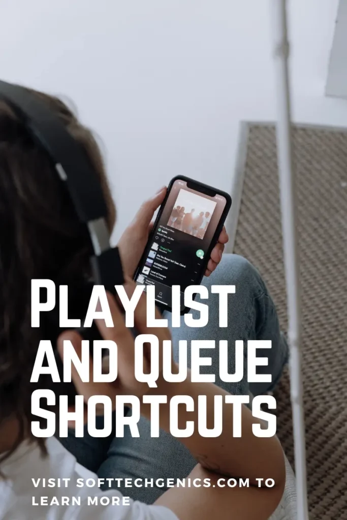 Playlist and Queue Shortcuts