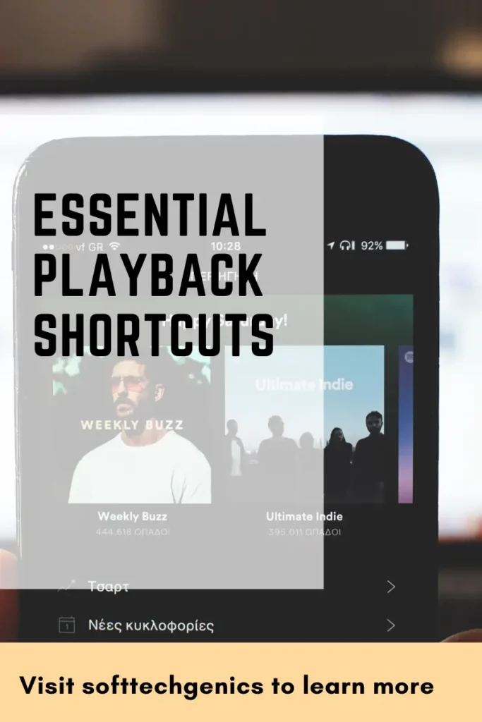 Essential Playback Shortcuts